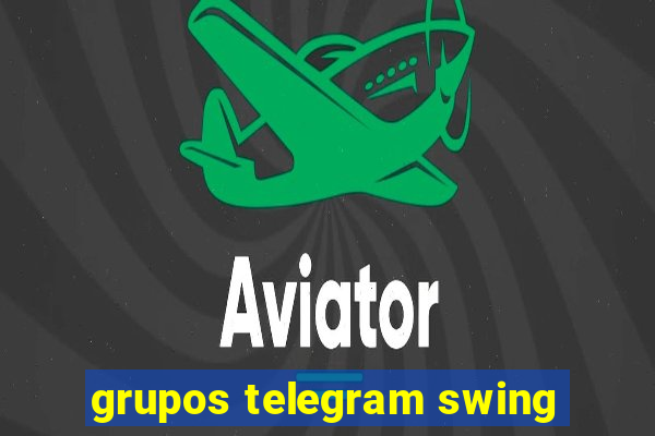 grupos telegram swing